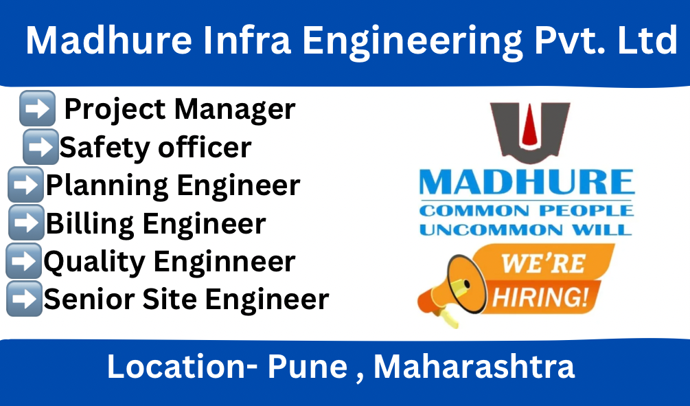 Madhure Infra Engineering Pvt Ltd Hiring 2024