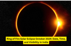 Ring of Fire Solar Eclipse October 2024: Date, Time, and Visibility in India