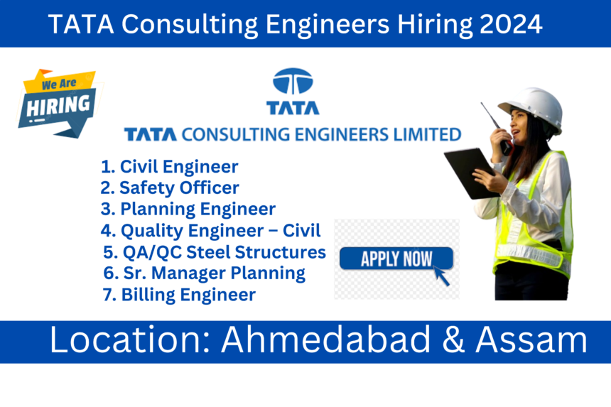 Tata Consulting Engineers Hiring Civil Engineers, Planning & Billing Engineers