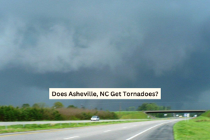 Does Asheville, NC Get Tornadoes?