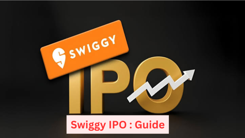 Swiggy IPO Guide